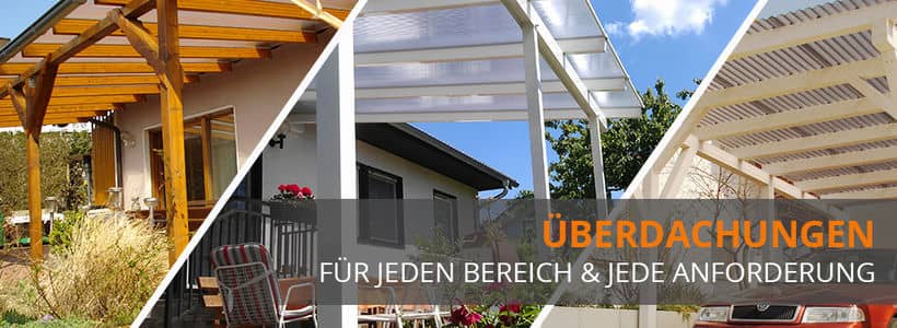 Überdachungen aus Well- und Stegplatten Überdachungen aus Well- und Stegplatten